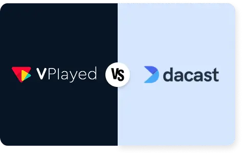 VPlayed vs Dacast