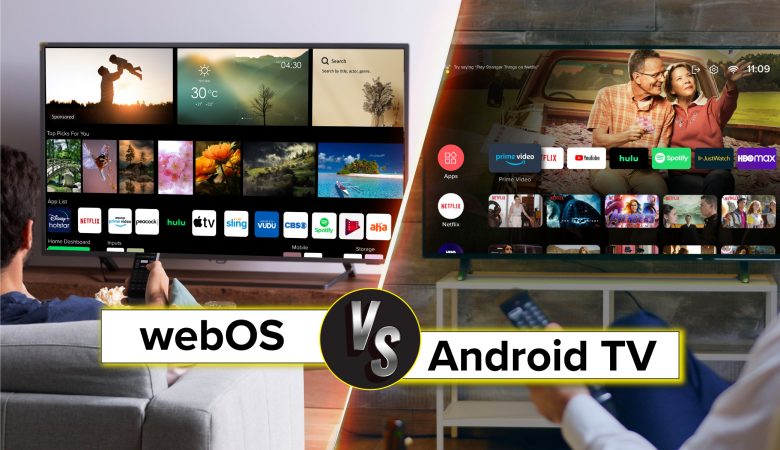 webOS vs Android TV