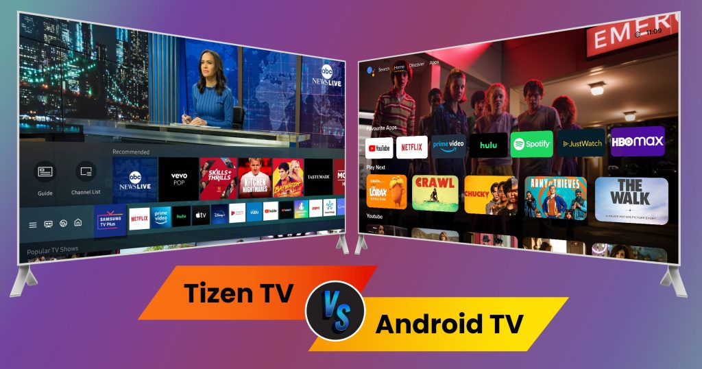 Differences Between Tizen OS Vs Android TV