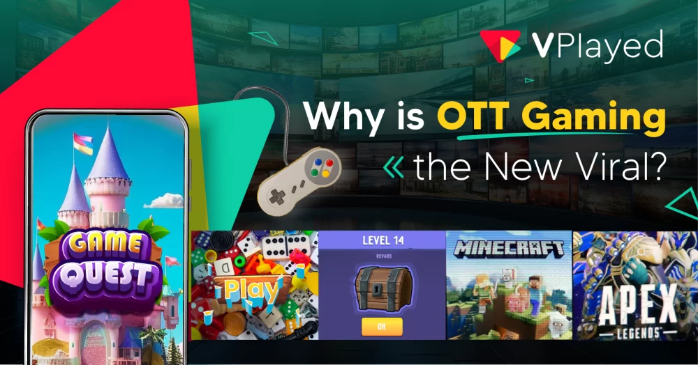 Why is OTT Gaming the new viral?